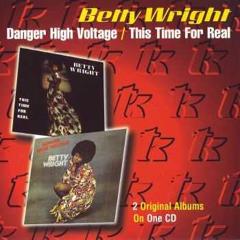 Betty Wright - Danger High Voltage & This Time For Real (1998) Betty Wright - Danger High Voltage & This Time For Real (1998)