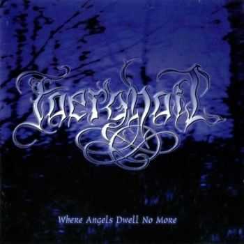 Faerghail - Where Angels Dwell No More (2000) [LOSSLESS]