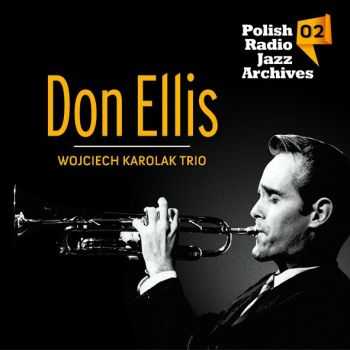 Don Ellis - Don Ellis & Wojciech Karolak Trio (2013) HQ