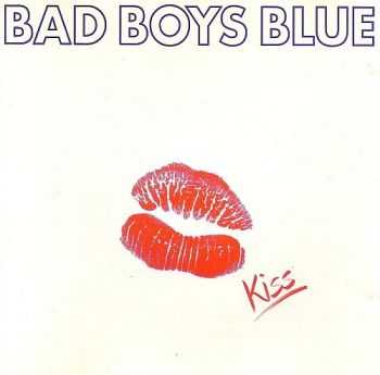 Bad Boys Blue - Kiss (1993) [LOSSLESS]