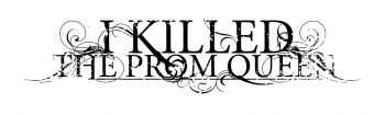 I Killed the Prom Queen - To The Wolves (Single) (2013)