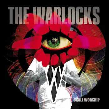 The Warlocks - Skull Worship (2013)