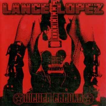Lance Lopez - Higher Ground (2007) FLAC