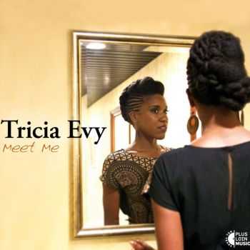 Tricia Evy - Meet Me (2013) FLAC