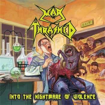 War Thrashed - Into The Nightmare Of Violence (2013)