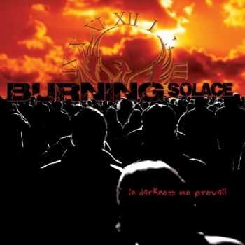 Burning Solace - In Darkness We Prevail (2013)