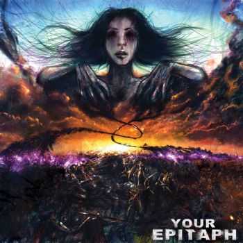 Your Epitaph - Chooser Of The Slain (2013) Your Epitaph - Chooser Of The Slain (2013)
