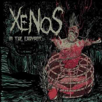 Xenos - In The Craypot... (2013) Xenos - In The Craypot... (2013)