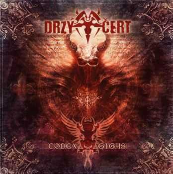 Drz&#253; &#268;ert / Drzy Cert - Codex Gigas (2013)