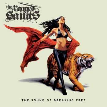 The Ragged Saints - The Sound of Breaking Free (2013) FLAC The Ragged Saints - The Sound of Breaking Free (2013) FLAC