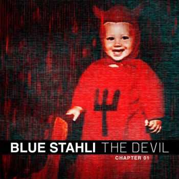 Blue Stahli - The Devil (Chapter 01) [EP] (2013)