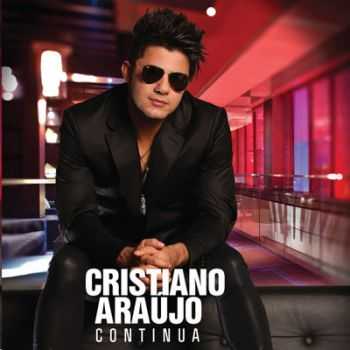 Cristiano Araujo - Continua (2013)
