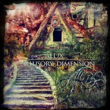 Alux - Illusory Dimension (2013) Alux - Illusory Dimension (2013)