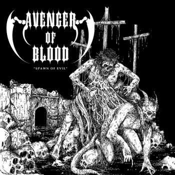 Avenger of Blood - Spawn of Evil (ep 2012)