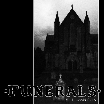 Funerals - Human Ruin EP (2013) Funerals - Human Ruin EP (2013)