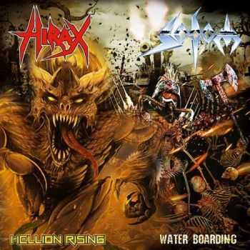 Hirax & Sodom - Hellion Rising/Water Boarding (split)2014