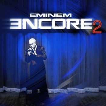 Eminem - Encore 2 (2013)