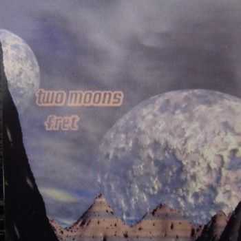 Fret - Two Moons 2001 Fret - Two Moons 2001
