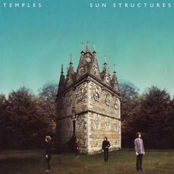 Temples - Sun Structures 2014