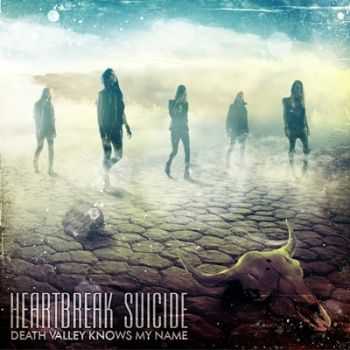 Heartbreak suicide - Death valley knows my name [EP] (2013)