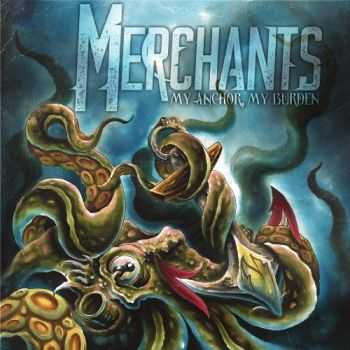 Merchants - My Anchor, My Burden (EP) (2013)
