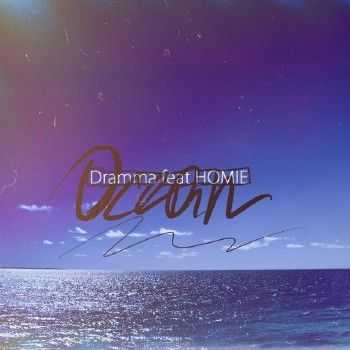 Dramma feat. HOMIE - Ocean (2014)
