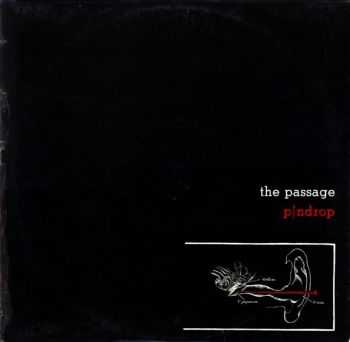 The Passage - Pindrop (1980 )