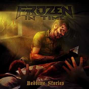 Frozen In Time - Bedtime Stories (EP) 2014 Frozen In Time - Bedtime Stories (EP) 2014