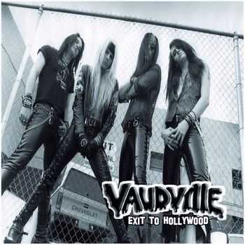 Vaudville - Exit To Hollywood 2013 Vaudville - Exit To Hollywood 2013