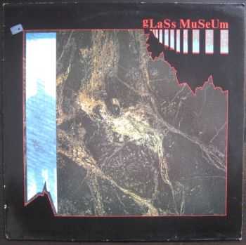 Glass Museum - Glass Museum (1984)