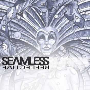 Seamless - Reflective (2014)