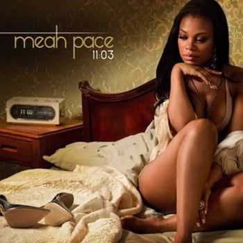 Meah Pace - 11:03 (EP) 2014 Meah Pace - 11:03 (EP) 2014