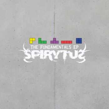 Spirytus - Fundamentals (EP) (2014) Spirytus - Fundamentals (EP) (2014)