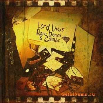 Lord Lhus - Rare Demos & Collabs (2014)