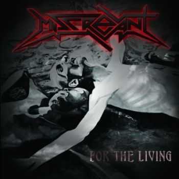 Miscreant - For The Living (2013)