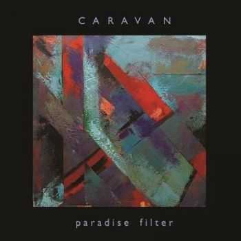 Caravan - Paradise Filter (2013) Caravan - Paradise Filter (2013)