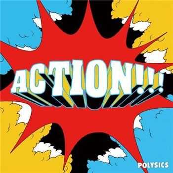 Polysics - Action!!! (2014)