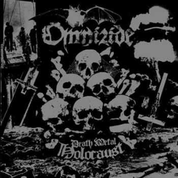 Omnizide - Death Metal Holocaust (2014) Omnizide - Death Metal Holocaust (2014)