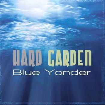 Hard Garden - Blue Yonder 2014
