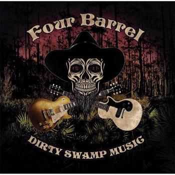 Four Barrel - Dirty Swamp Music 2014 Four Barrel - Dirty Swamp Music 2014
