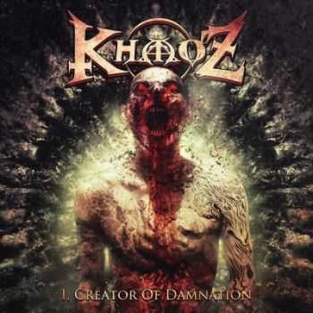 KhaoZ - I, Creator Of Damnation (2014)