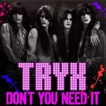 Tryx - Don't You Need It 2014