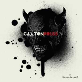 Caxton Press - Shame The Devil (2012)
