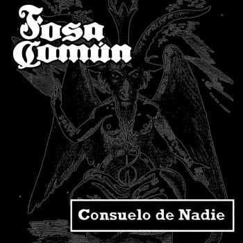 Fosa Comun - Consuelo de Nadie EP (demo) (2012)