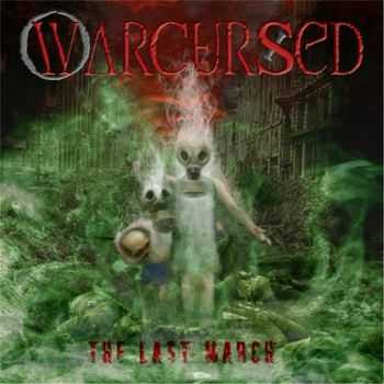 Warcursed - The Last March (2014) Warcursed - The Last March (2014)