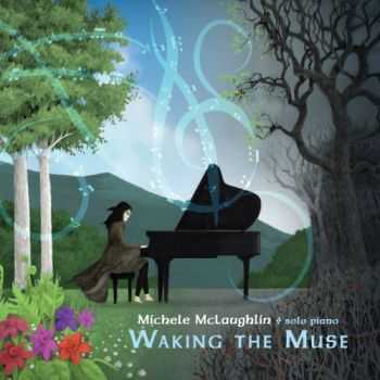 Michele McLaughlin - Waking the Muse (2013)