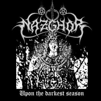 Nazghor - Upon The Darkest Season (2014)