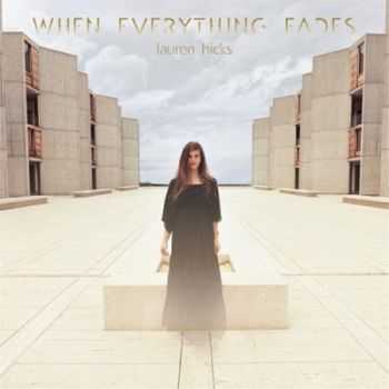 Lauren Hicks - When Everything Fades (2013)