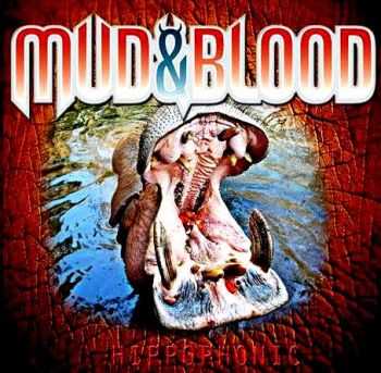 Mud & Blood - Hippophonic (2013)