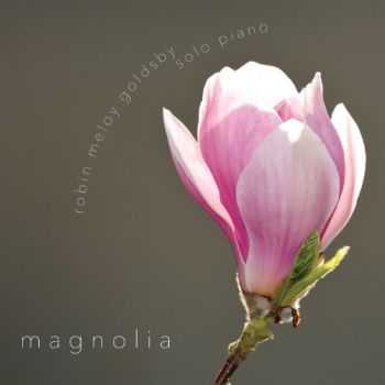 Robin Meloy Goldsby - Magnolia (2013)